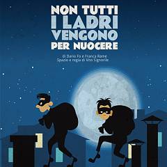 Non tutti i ladri vengono per nuocere